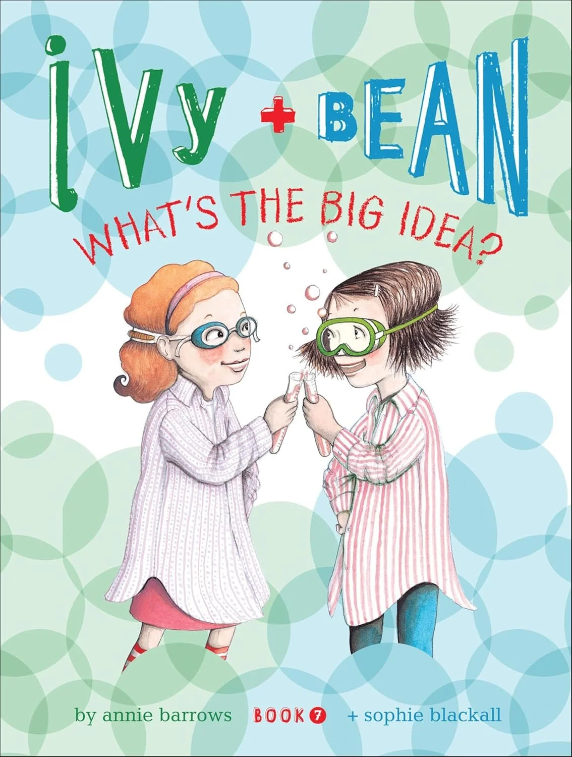 Ivy and Bean What's the Big Idea? (Ivy + Bean Book #7)