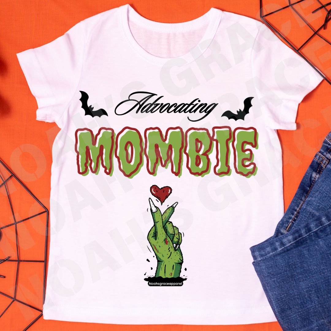 Advocating Mombie shirt