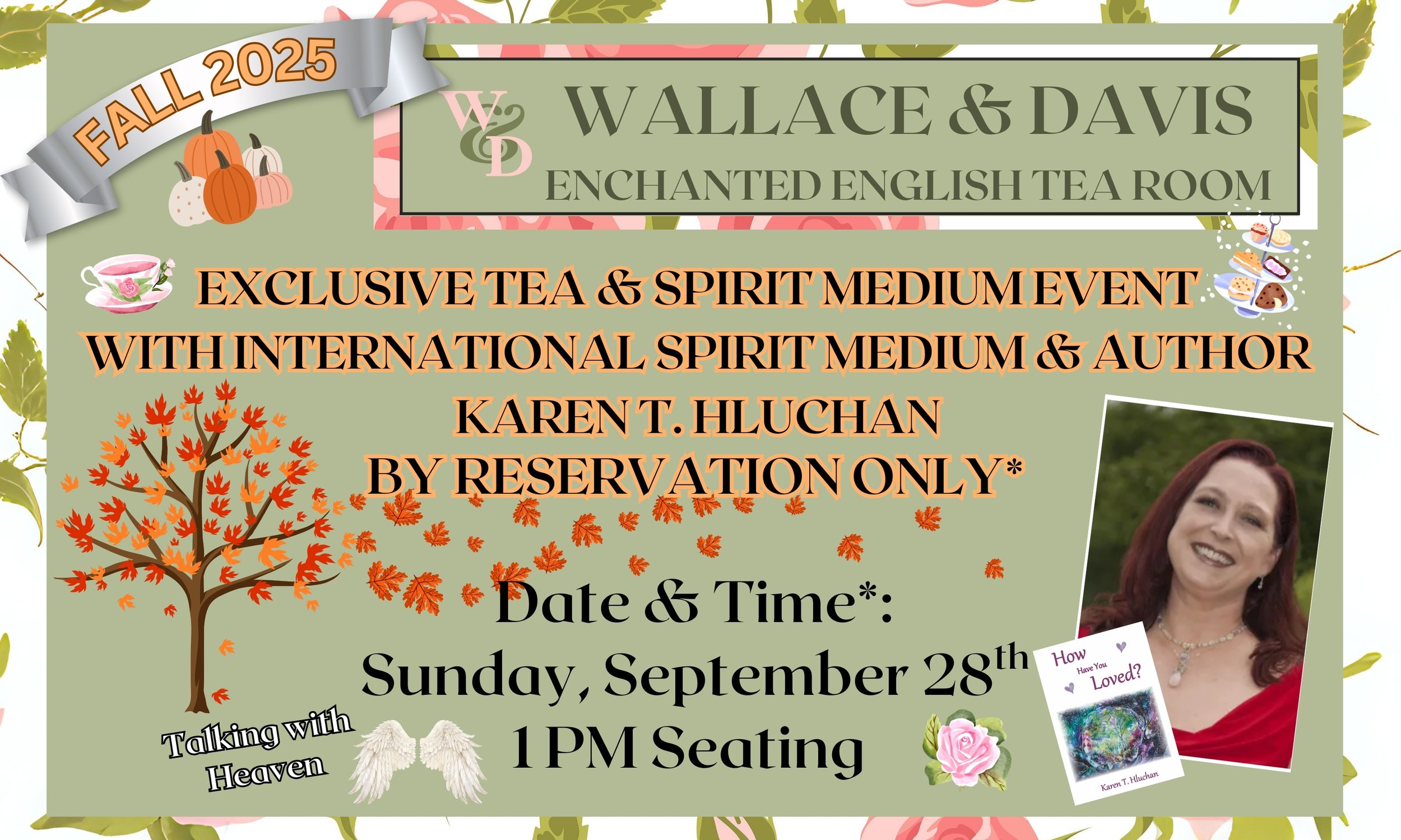 Exclusive Tea & Spirit Medium Event With international spirit medium & author Karen T. Hluchan