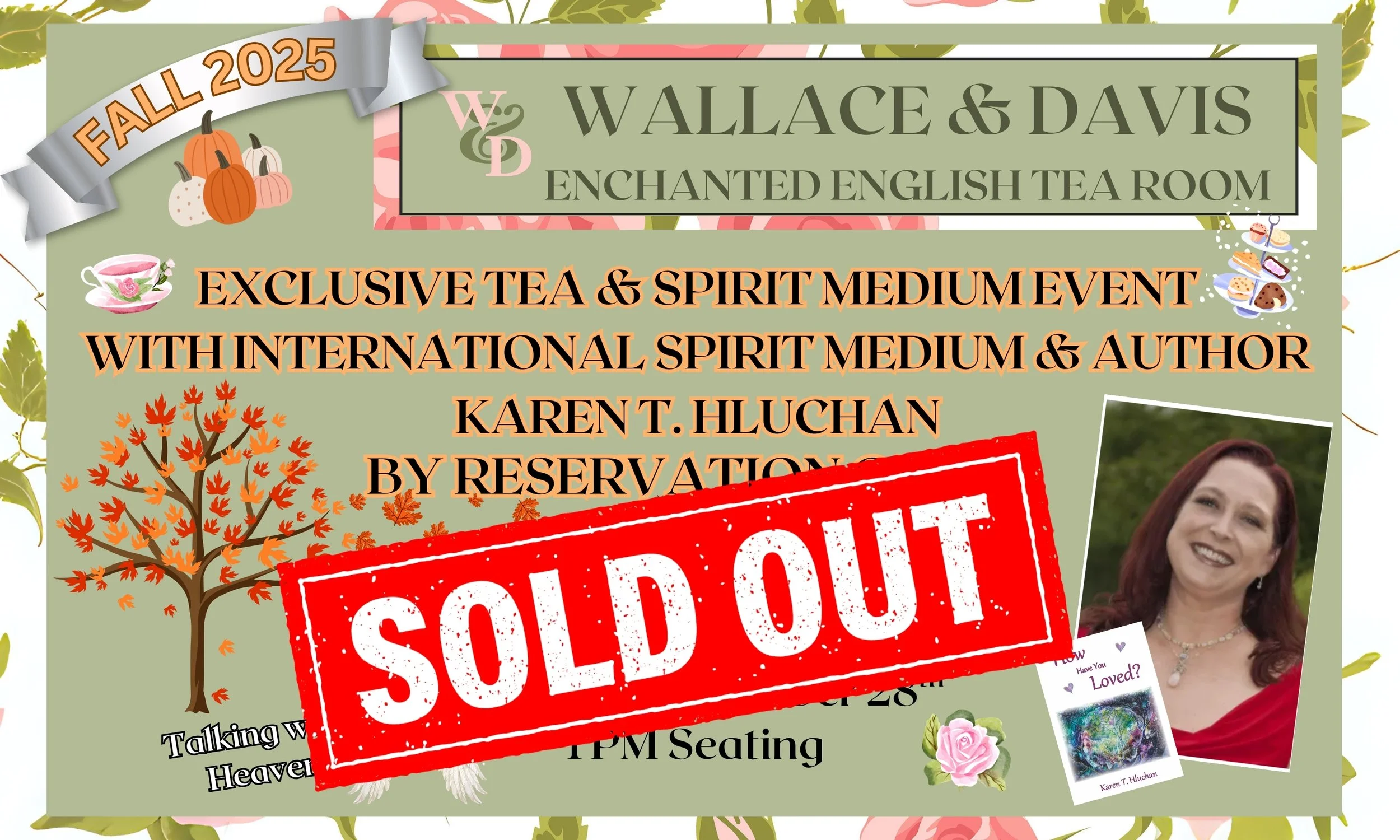 Exclusive Tea & Spirit Medium Event With international spirit medium & author Karen T. Hluchan