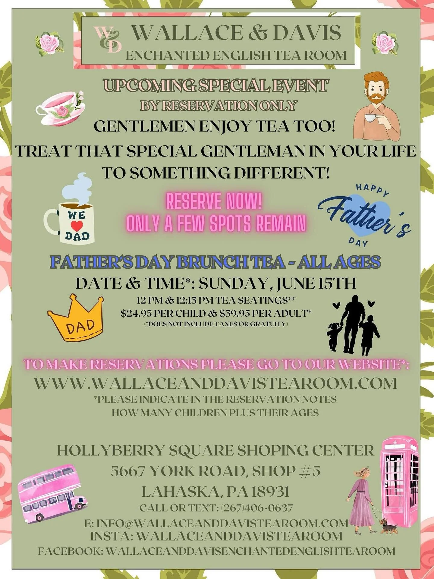 Gentlemen Enjoy Tea Too! Treat that Special Gentleman in your life to something different for Father&rsquo;s Day (not the same old tie or mug) AND memorable at Wallace &amp; Davis Enchanted English Tea Room this Sunday, June 15th with seatings at 12 