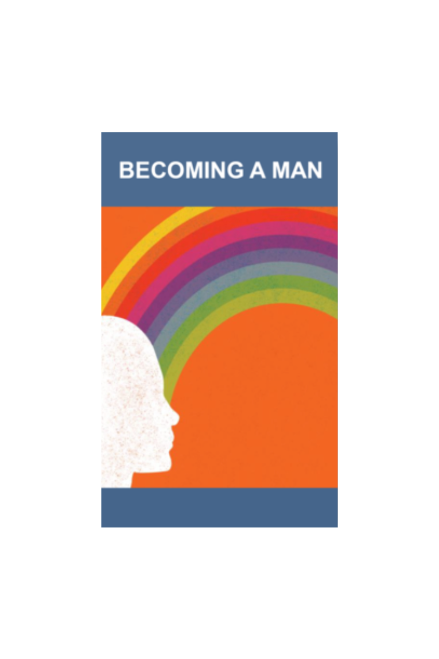 Becoming A Man (Tract Pack)