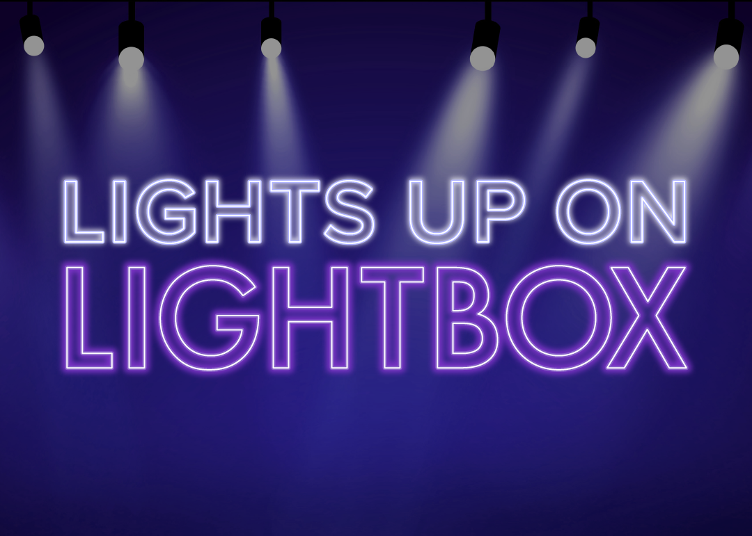 Lights up on Lightbox