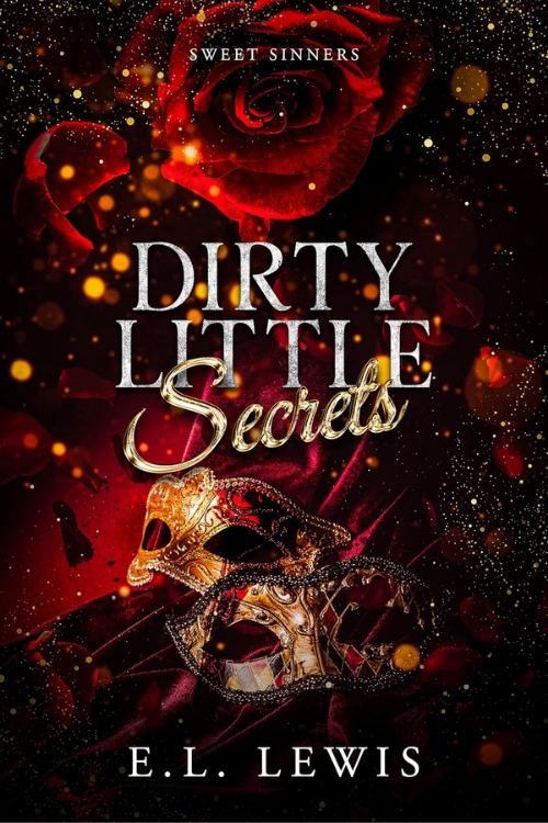 Book cover for "Dirty Little Secrets" by E. L. Lewis, featuring a red rose, a masquerade mask, and falling rose petals with a dark, sparkly background.