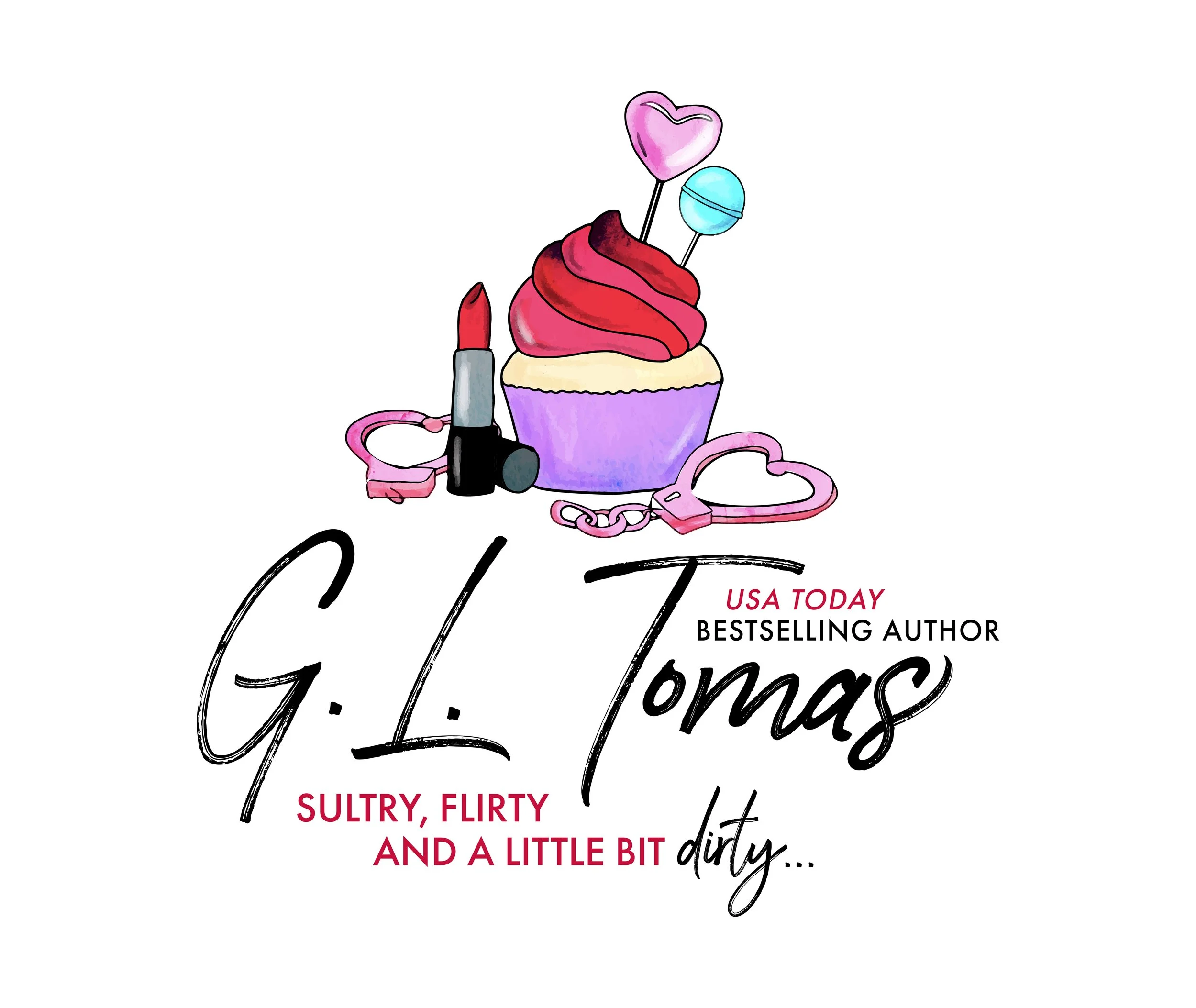 A bookstore cover featuring a cupcake topped with pink and red frosting, lollipops, lipstick, and pink handcuffs with a key. The title reads "G. L. Tomas" and the subtitle states "Sultry, Flirty and a Little Bit Dirty," with the author being a USA Today bestselling author.