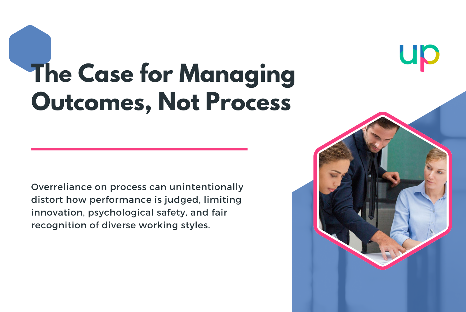 The Case for Managing Outcomes, Not Process