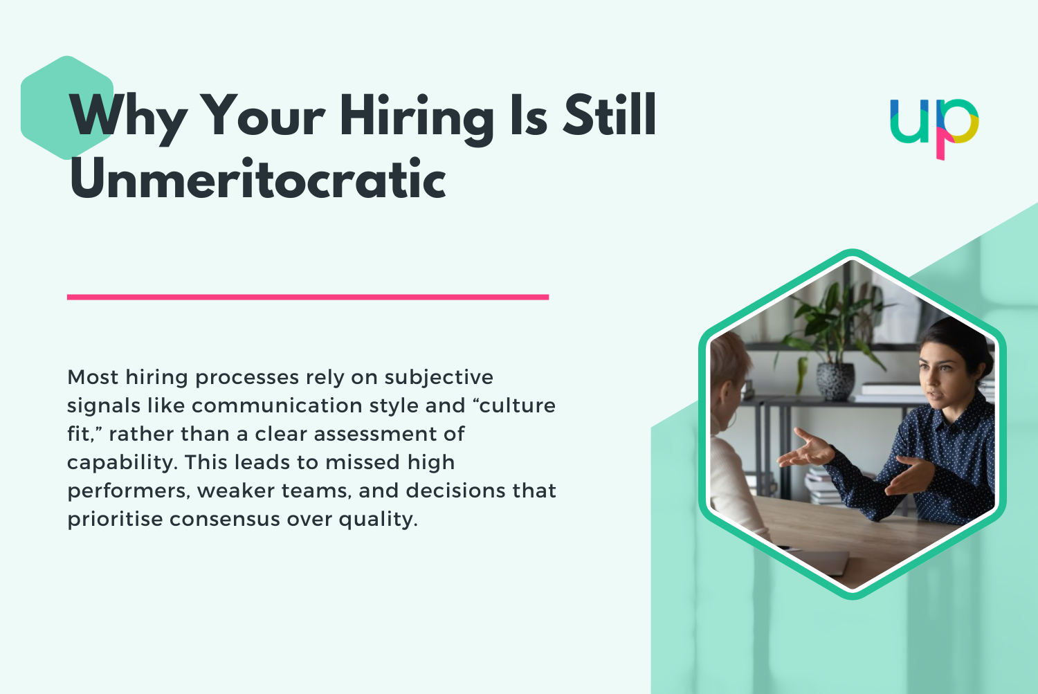 Why Your Hiring Is Still Unmeritocratic