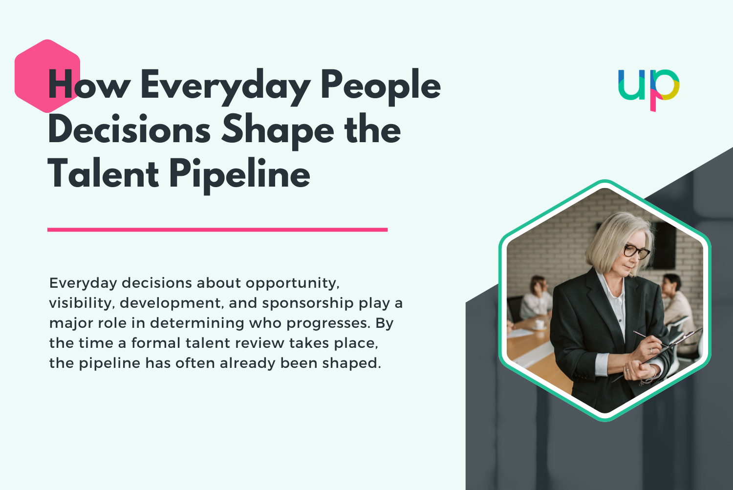 How Everyday People Decisions Shape the Talent Pipeline