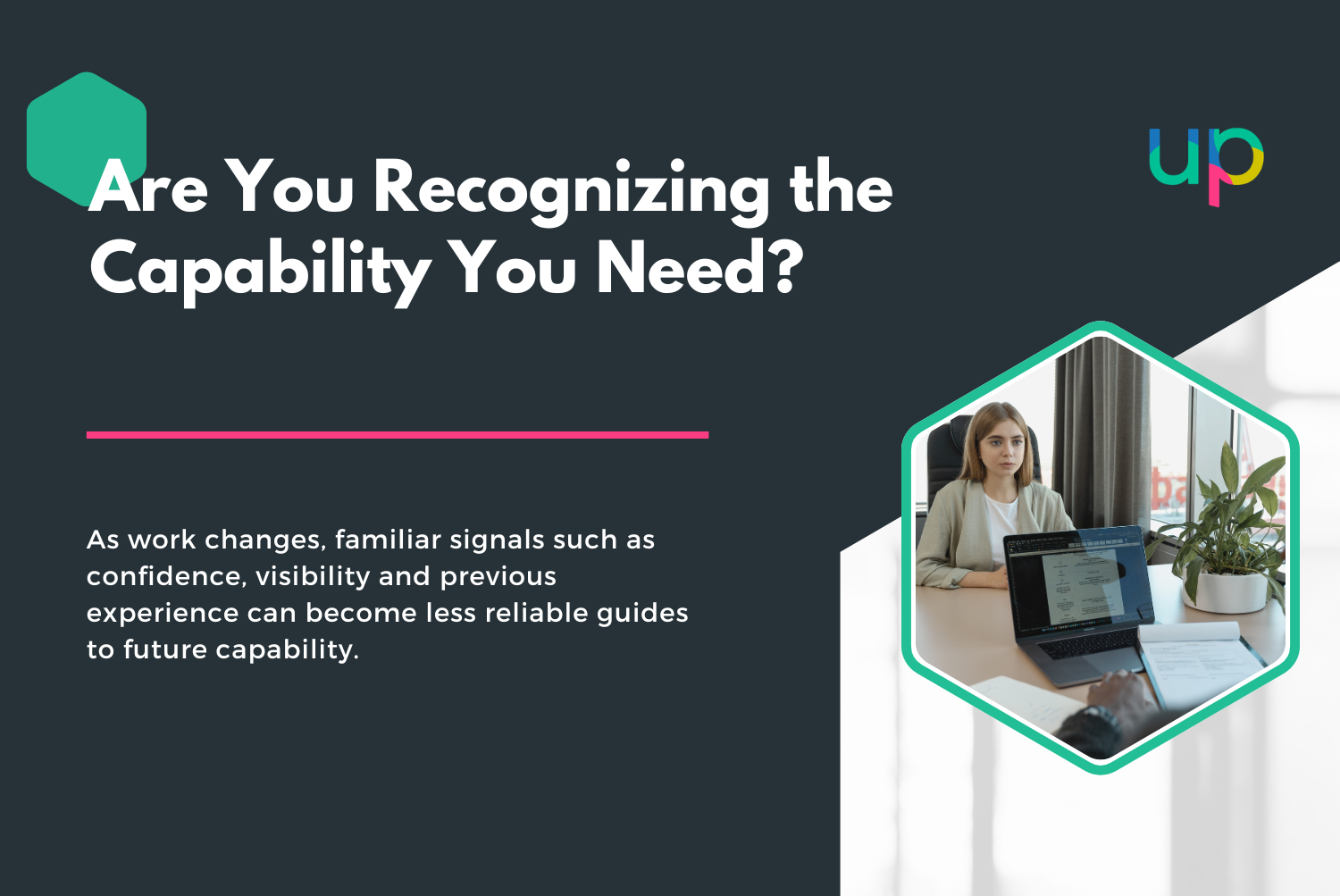 Are You Recognizing the Capability You Need?