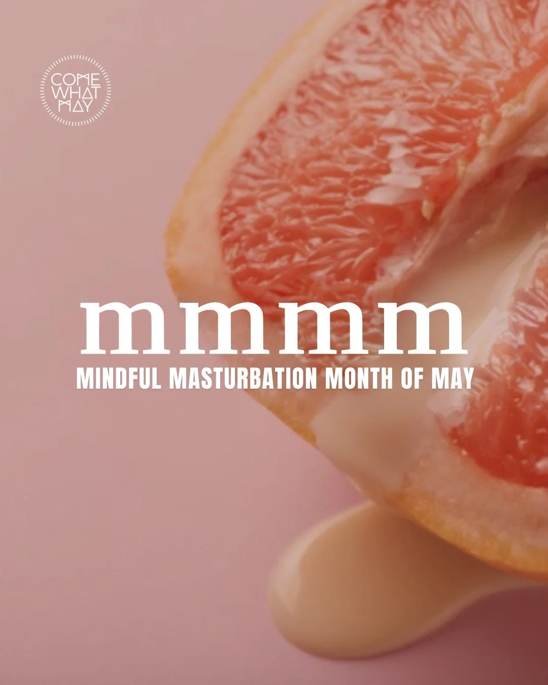 What if May was the month you finally made love to yourself? 

Not just the quick, goal-oriented kind. The slow, curious, tender kind.

mmmm &mdash; Mindful Masturb@tion Month of May is back. A free month-long container for all bodies to explore self