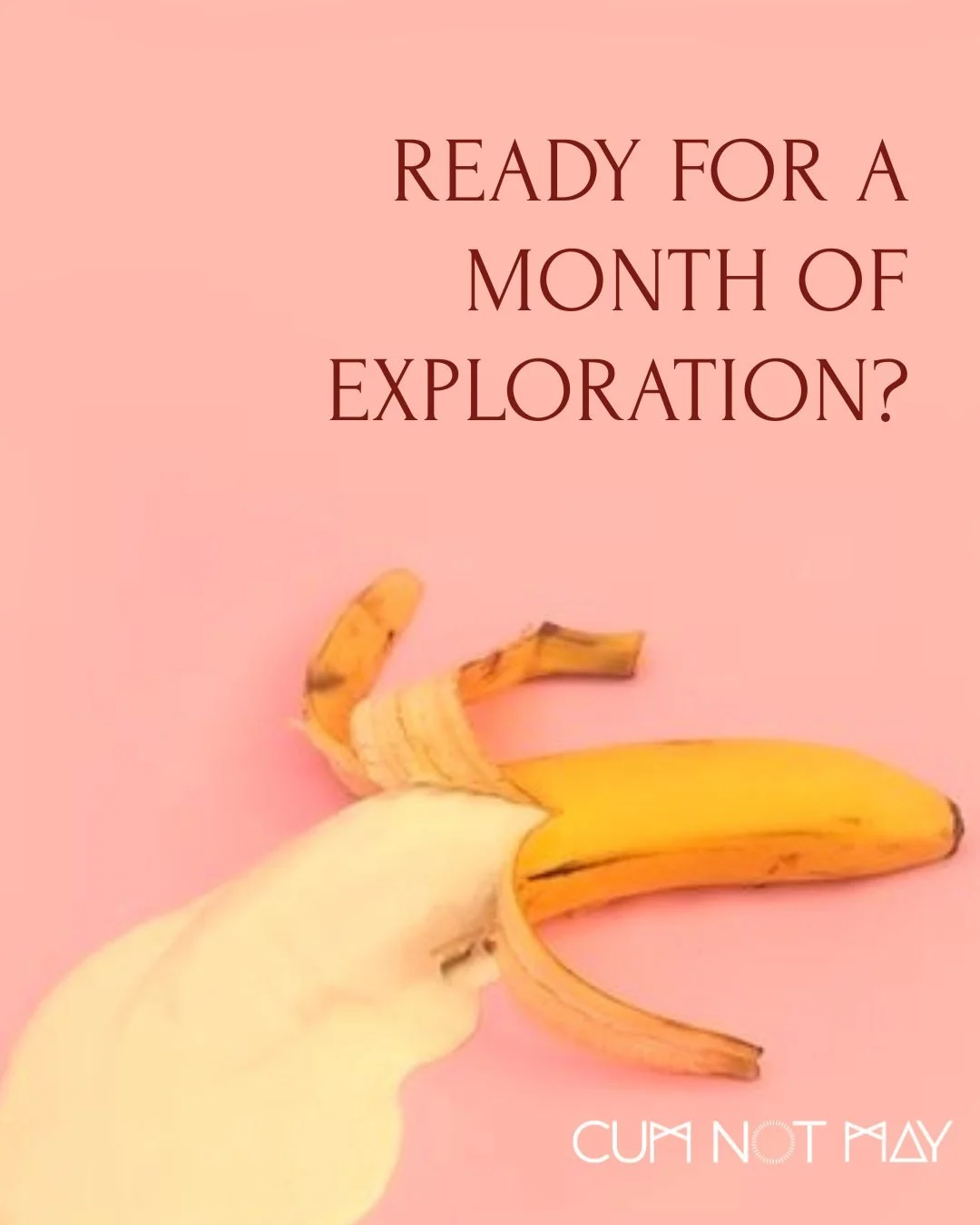 The month begins. 🔥
Cum Not May is officially open &mdash; 31 days to explore what semen retention does to your energy, your focus, your relationship with your body, and your pleasure.
This is not NoFap. This is not about suffering or suppression. T