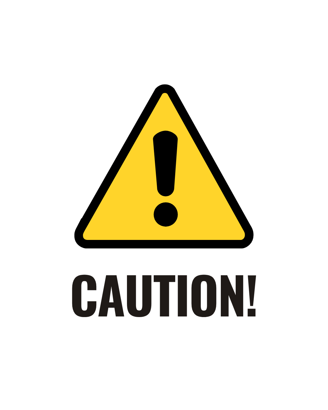 Please Take Caution!