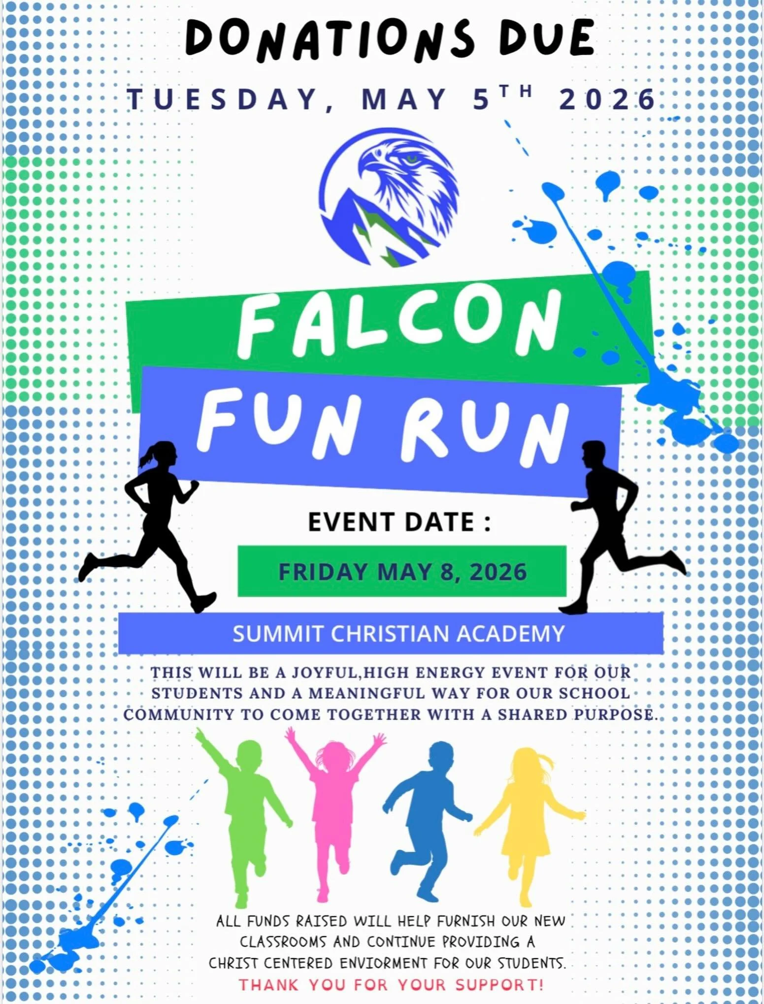 Friendly reminder to send in your Falcon Fun Run forms if you haven&rsquo;t already! Forms and payment are due to the office on Tuesday, May 5.
We&rsquo;re so excited for the upcoming Falcon Fun Run on Friday, May 8, and can&rsquo;t wait to see our s
