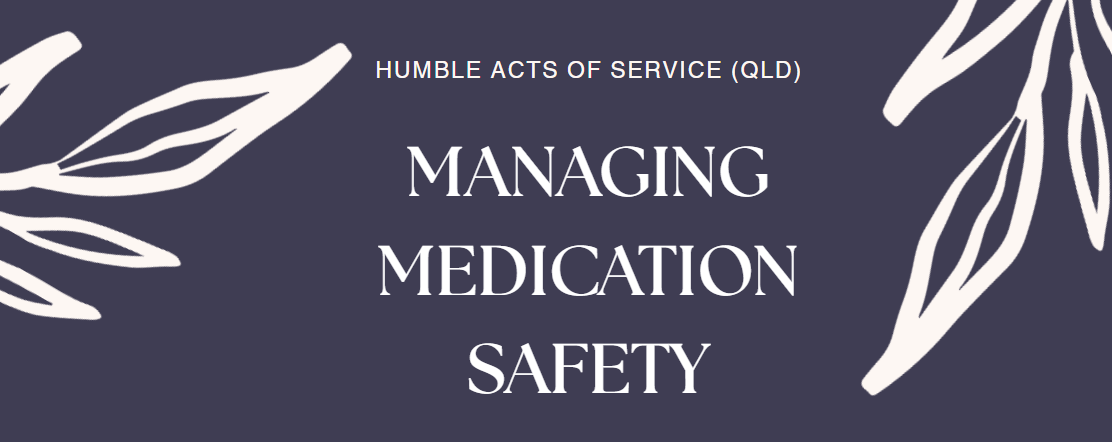Managing Medication safely in home care settings