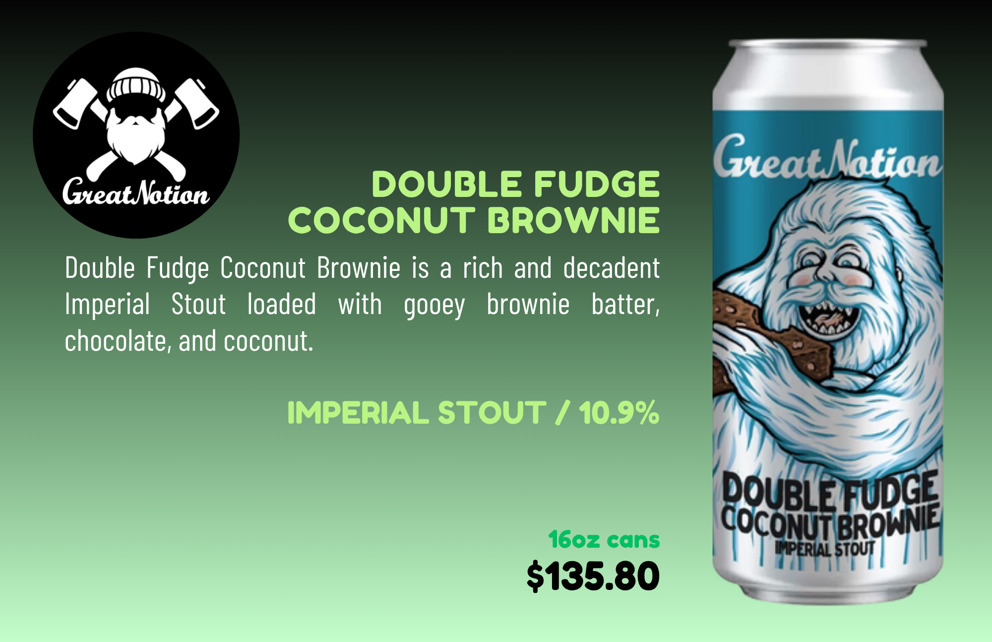 A can of Great Notion Double Fudge Coconut Brownie imperial stout with a cartoon illustration of a joyful yeti holding a brownie, and detailed product description on a green gradient background.