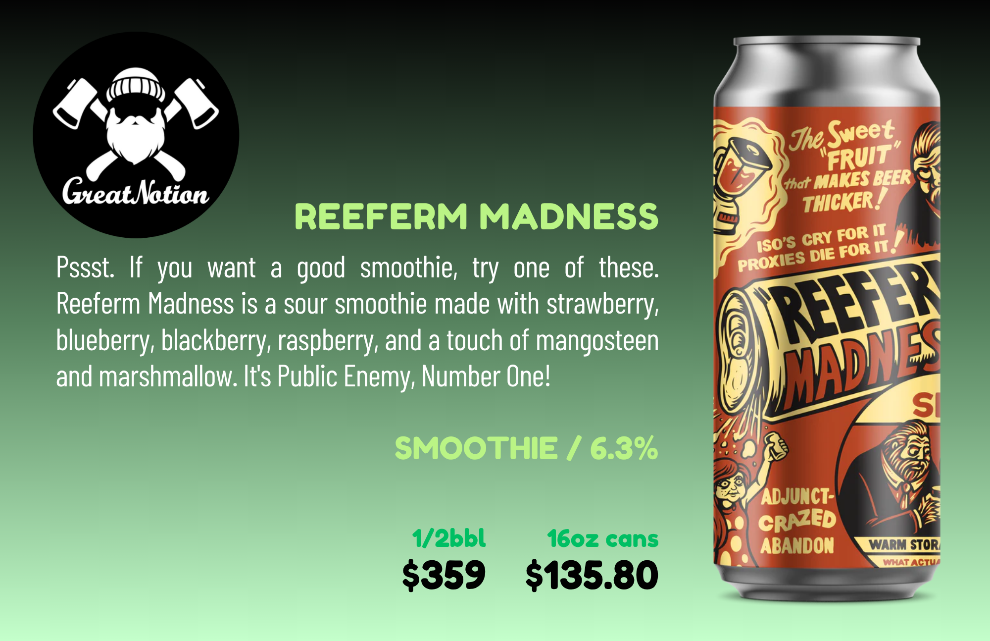 A beverage can with a colorful, cartoon-style label featuring characters and phrases like "The sweet fruit that makes beer thicker" and "Iso's cry for it, proxies die for it." The can is from the brand "Reefer Madness" and the flavor is a smoothie with 6.3% alcohol content.