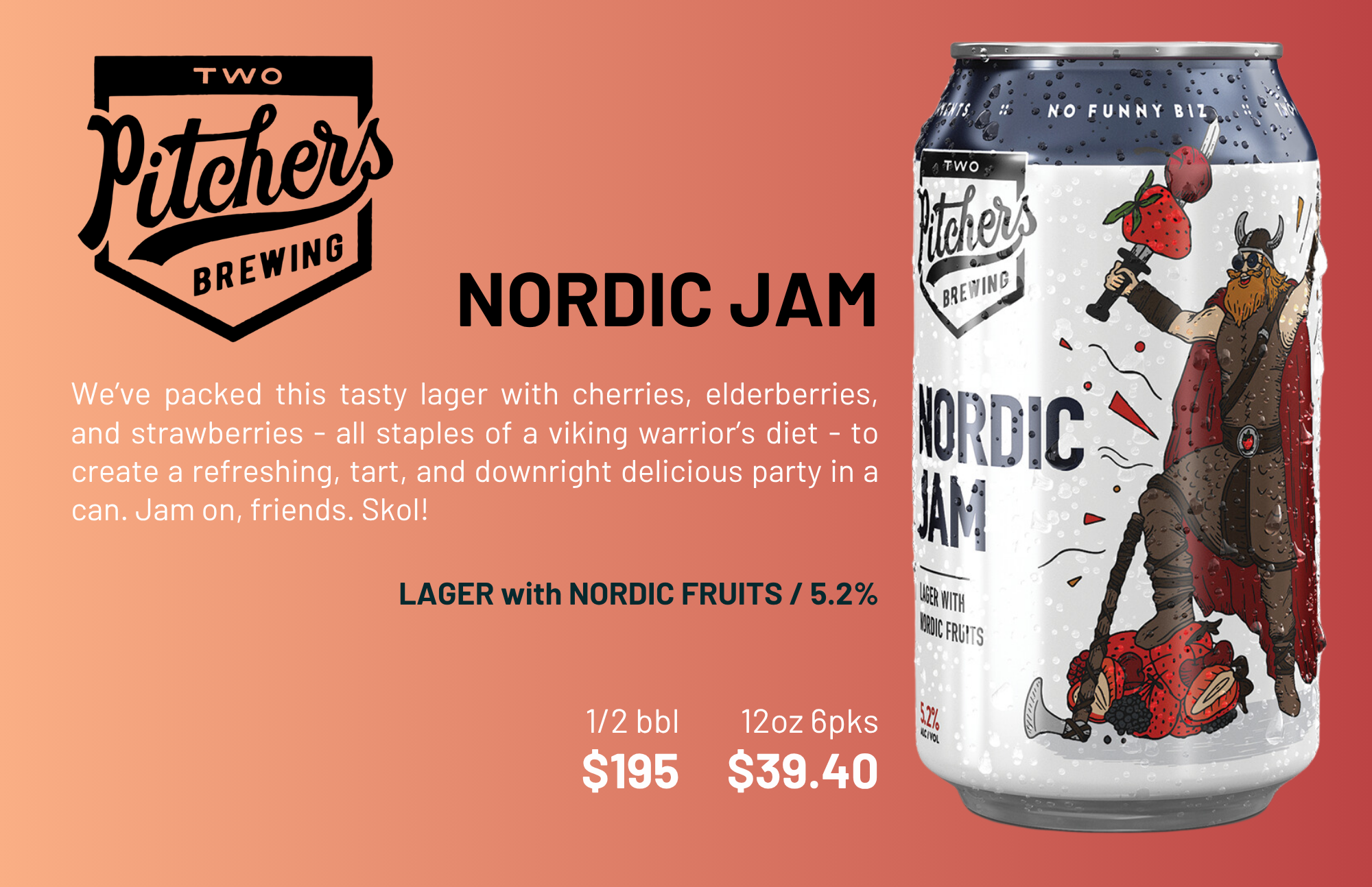 A promotional image for Two Pitchers Brewing featuring their Nordic Jam lager with Nordic fruits, showing a can with a Viking character holding a strawberry and wearing sunglasses, against a red and orange gradient background.