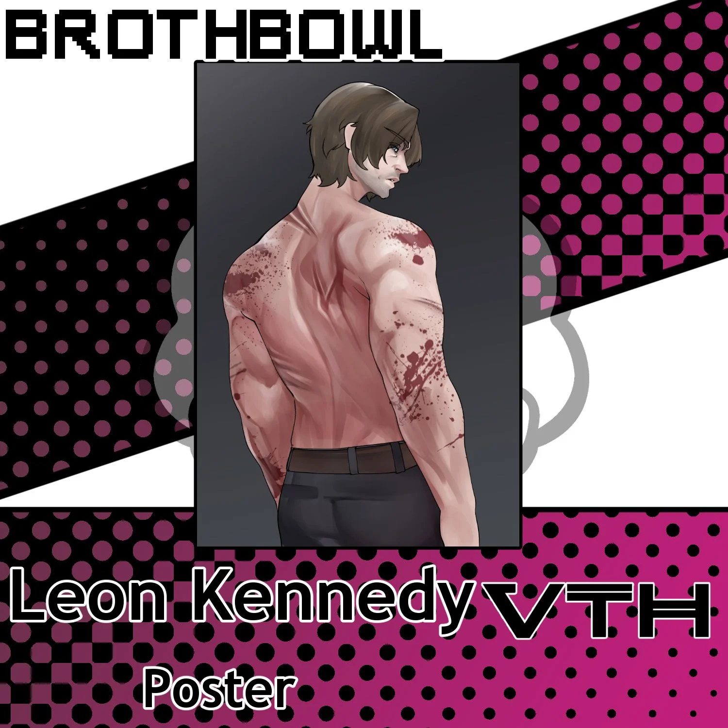 Brothbowl Leon Sex Kennedy.jpg