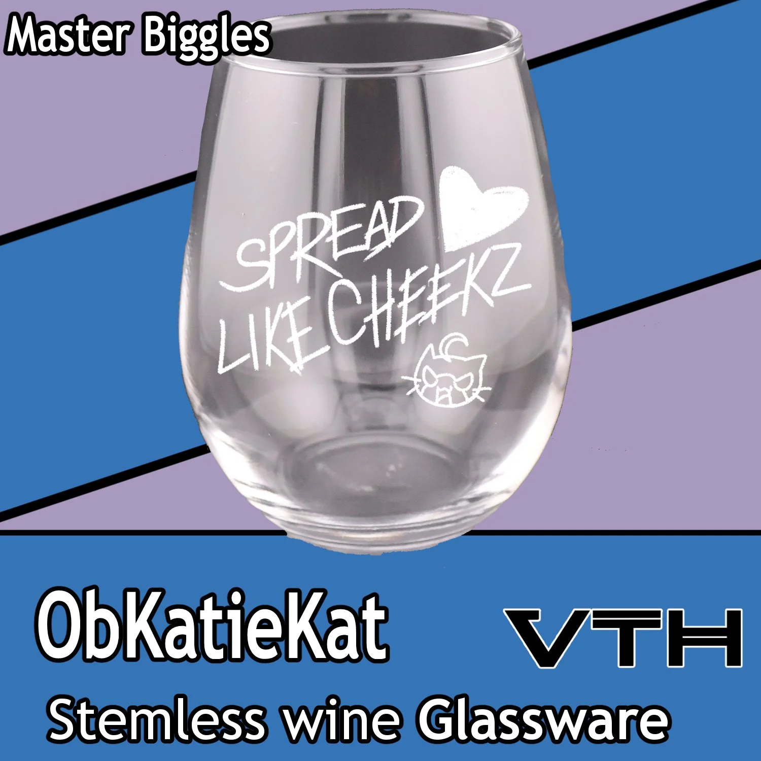 Master biggles obkatiekat love like cheeks stemless wine W.jpg