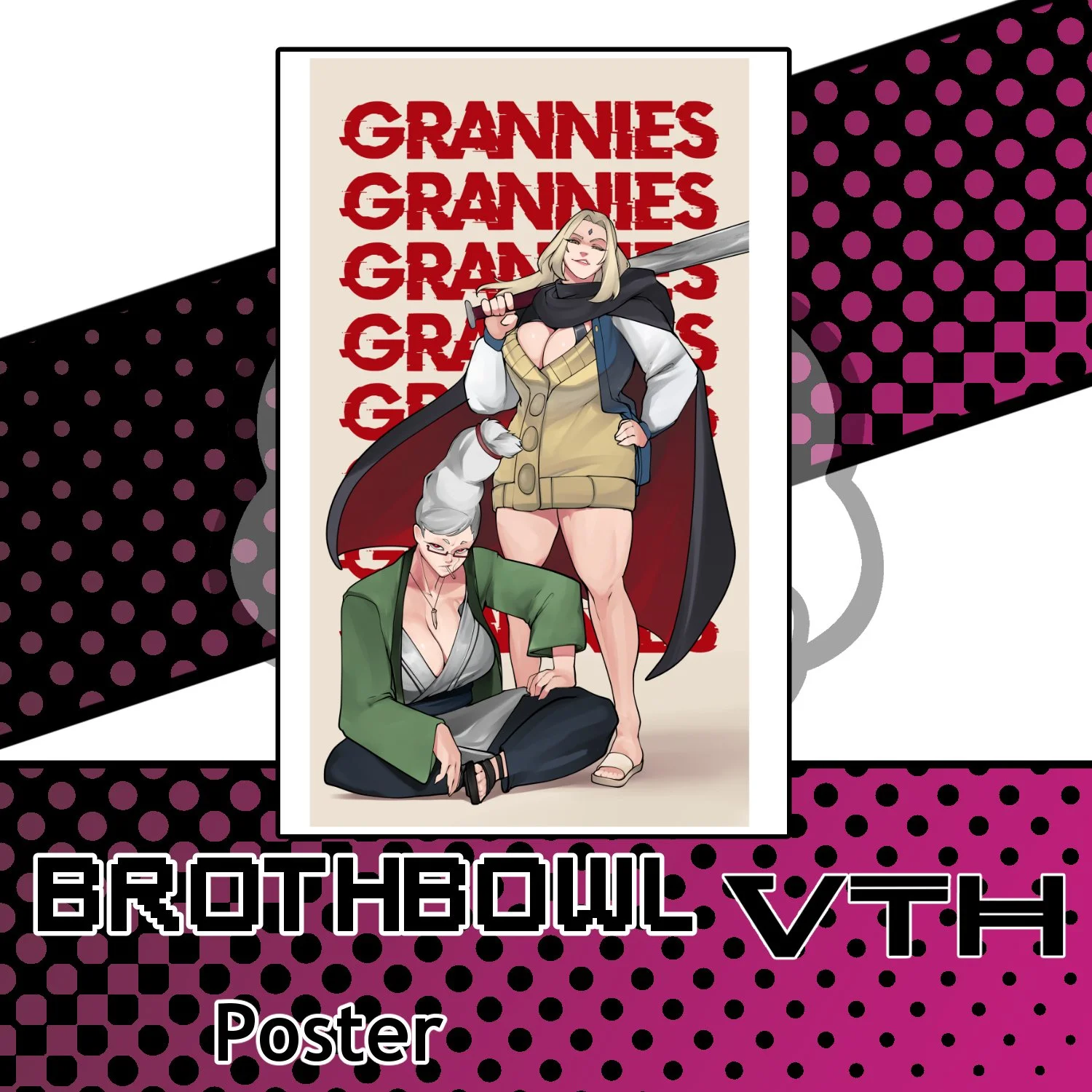 Grannies Poster - BrothBowl