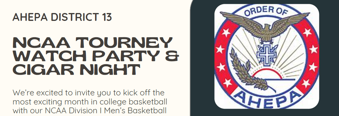 AHEPA NCAA Watch Party and Cigar Night