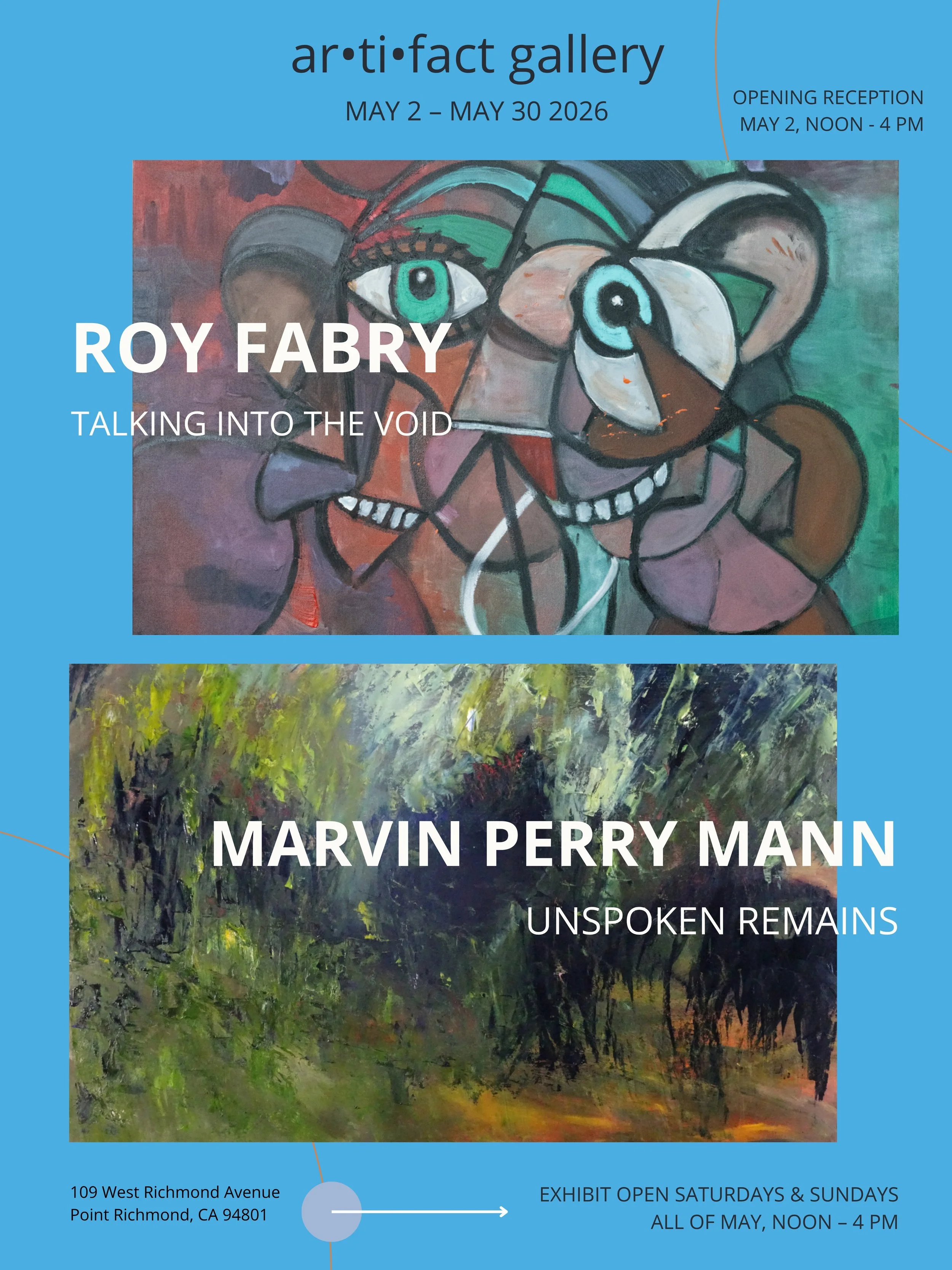 Poster for Roy Fabry Talking into the Void and Marvin Perry Mann Unspoken Remains at artifact gallery in Point Richmond