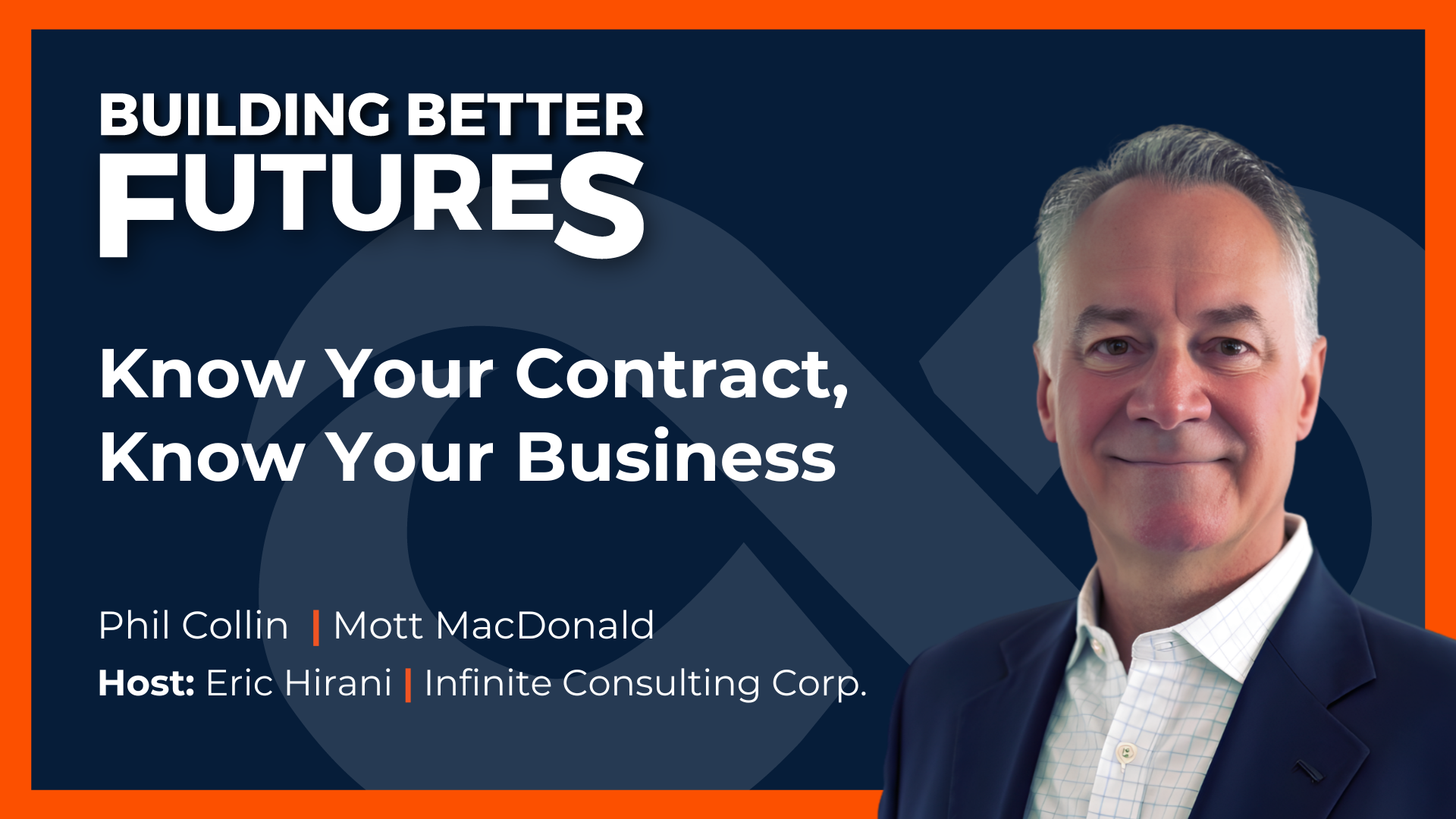 EP 47: Know Your Contract, Know Your Business with Phil Collin of Mott MacDonald