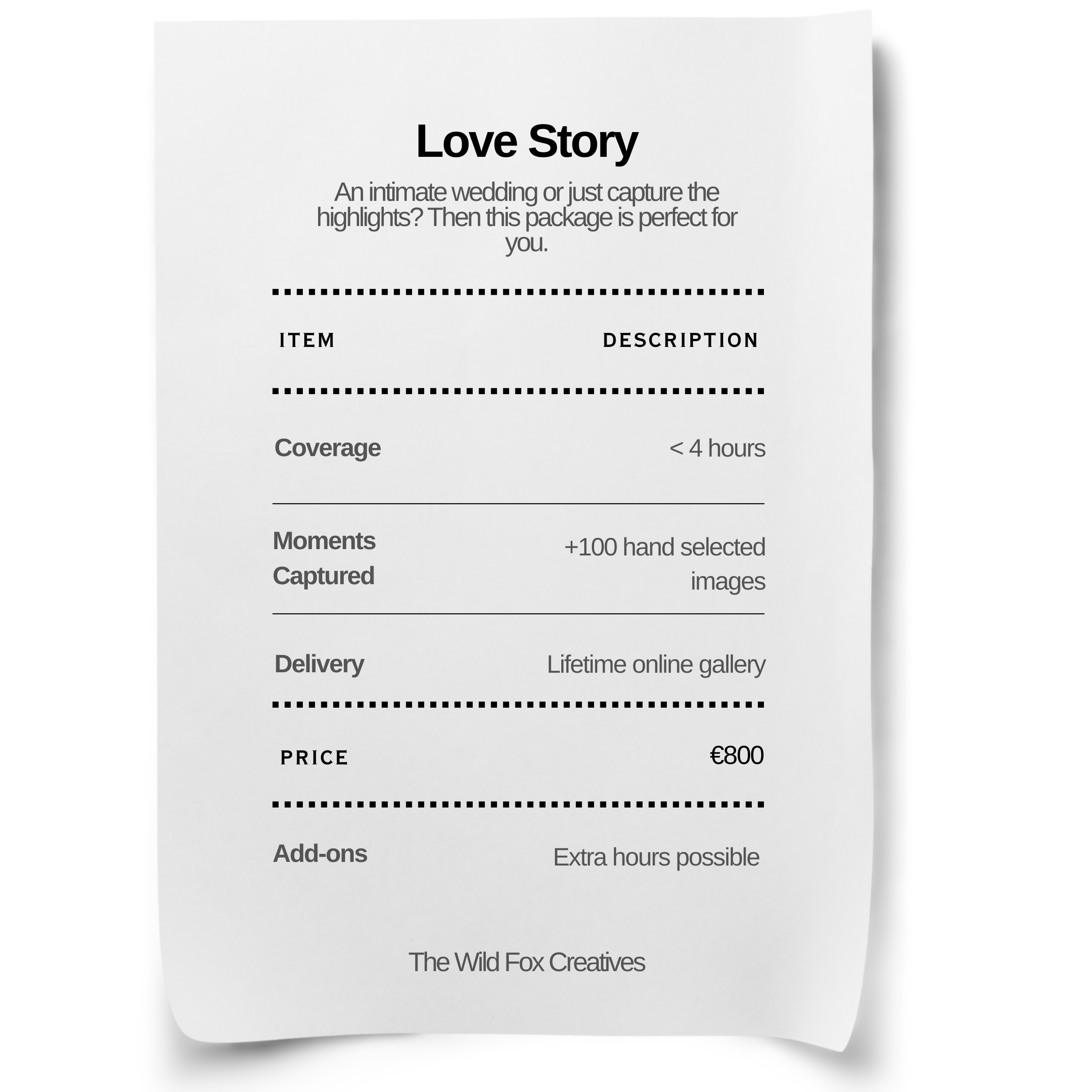 A receipt titled 'Love Story' listing items such as coverage under 4 hours, over 100 hand-selected images, lifetime online gallery for €800, with additional hours possible. The receipt is issued by The Wild Fox Creatives.