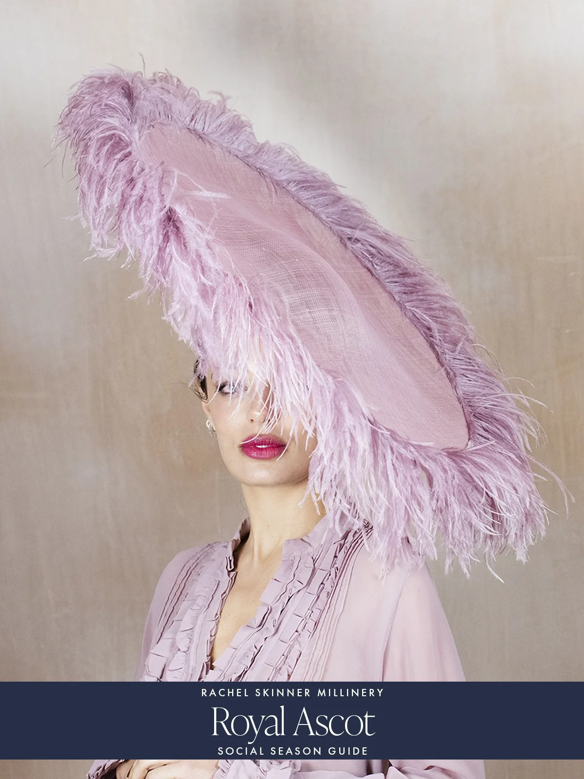 The Rachel Skinner Millinery Guide to Royal Ascot