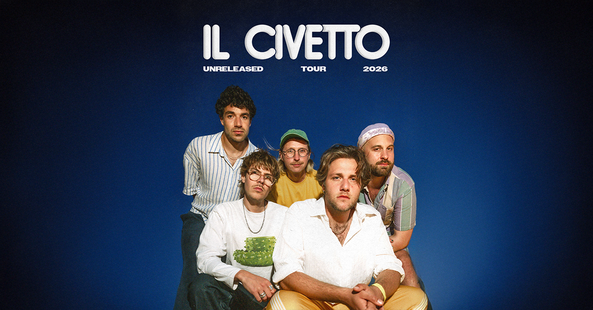 AUSVERKAUFT: Il Civetto — Unreleased 2026 Tour