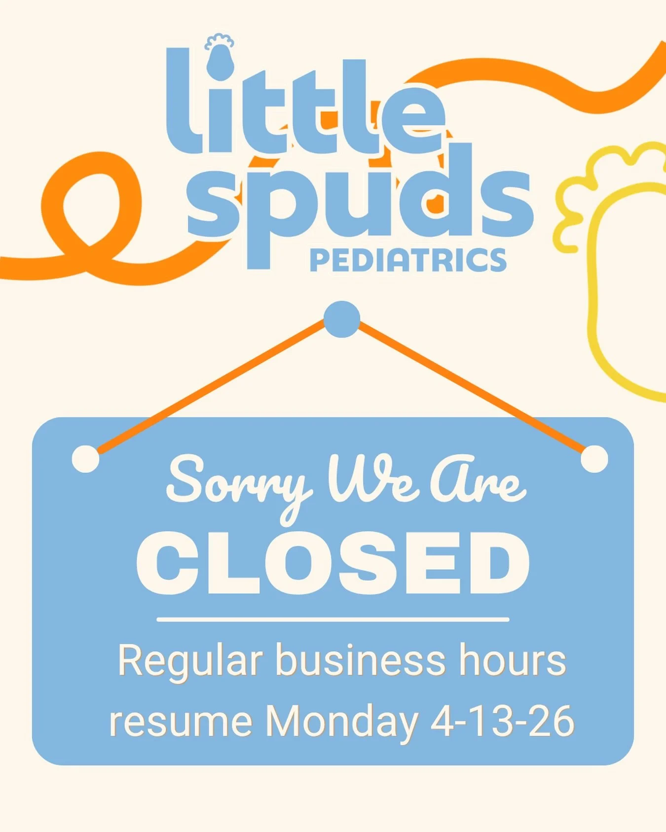 ☀️SPRING BREAK CLOSURE☀️

Little Spuds Pediatrics will be closed for Spring Break and will reopen on April 13, 2026 at 8 AM.

If your child becomes sick while we&rsquo;re away, please reach out to your regular pediatric provider. If your child is exp