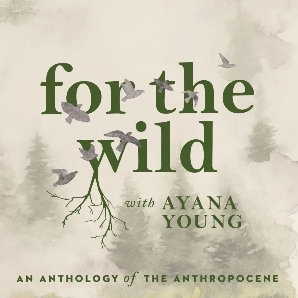 For-The-Wild-Podcast_Ayana-Young_Logo-2-1024x1024.webp