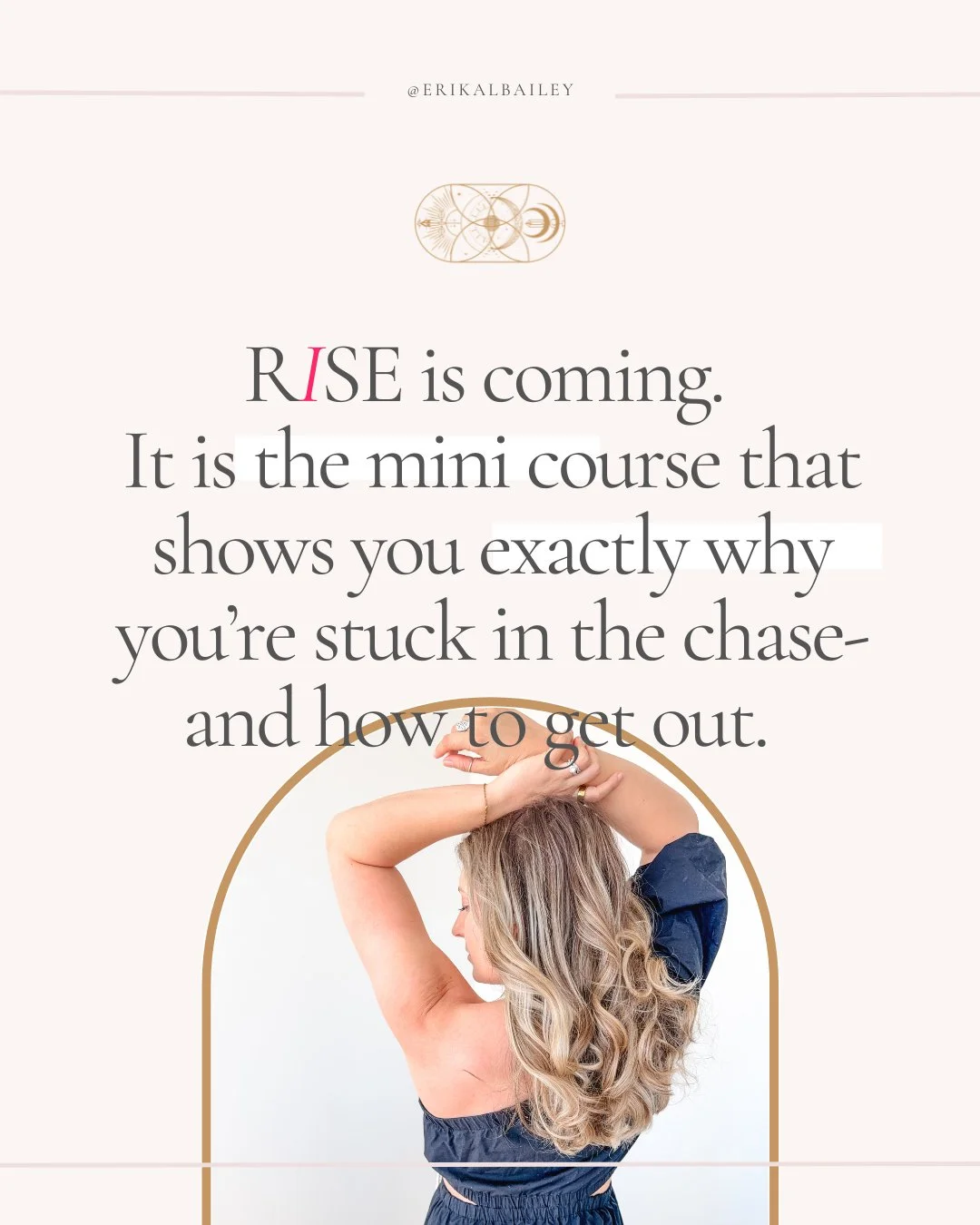 Been sitting on this for a while, and it is finally almost here!! 

RISE is the mini course I wish existed when I was exhausted, overgiving, and wondering why nothing I built ever felt like enough. It is not a strategy. 

Most of us started chasinng 