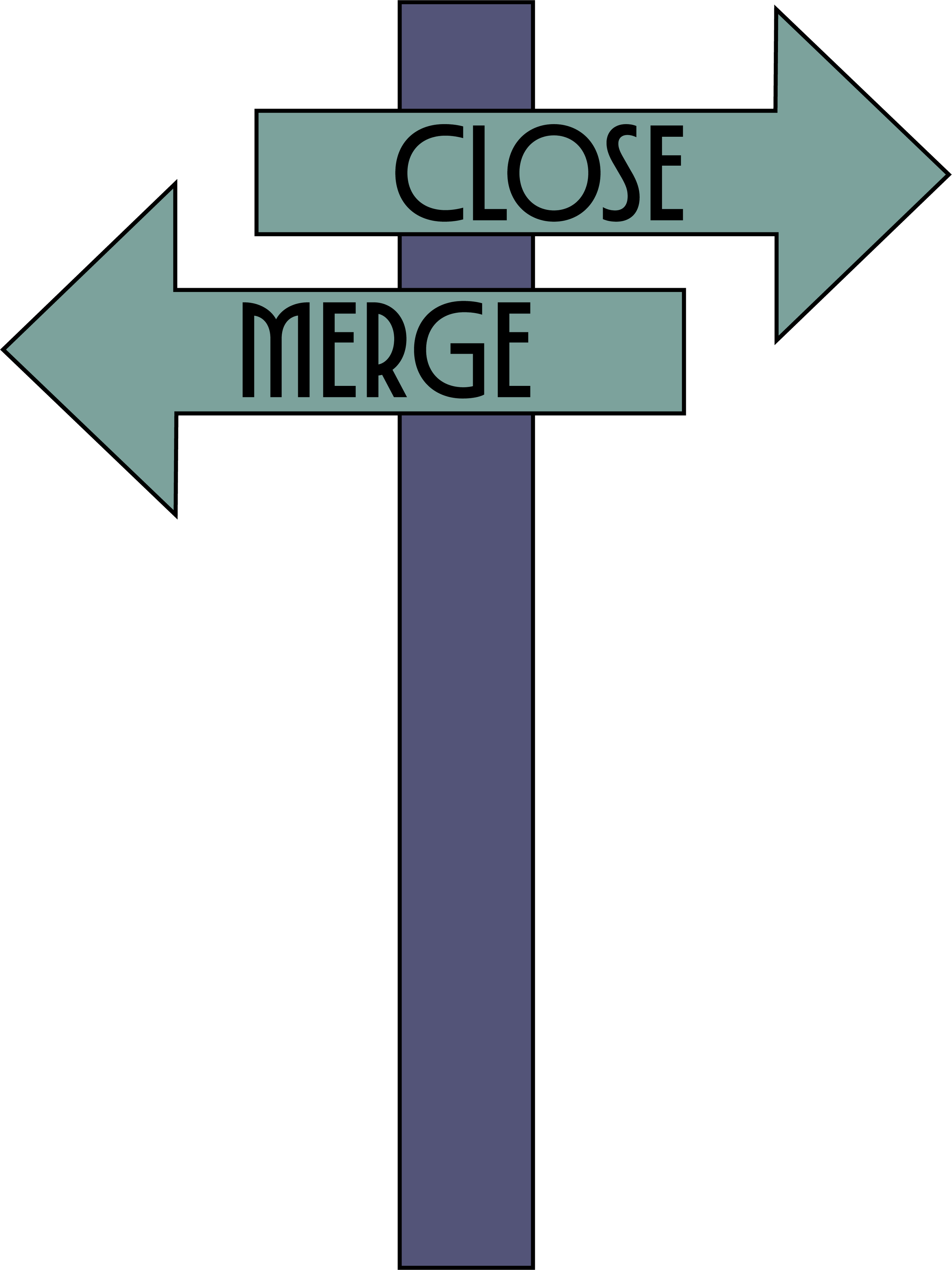 Directional signpost with arrows pointing left and right, labeled 'Merge' and 'Close.'