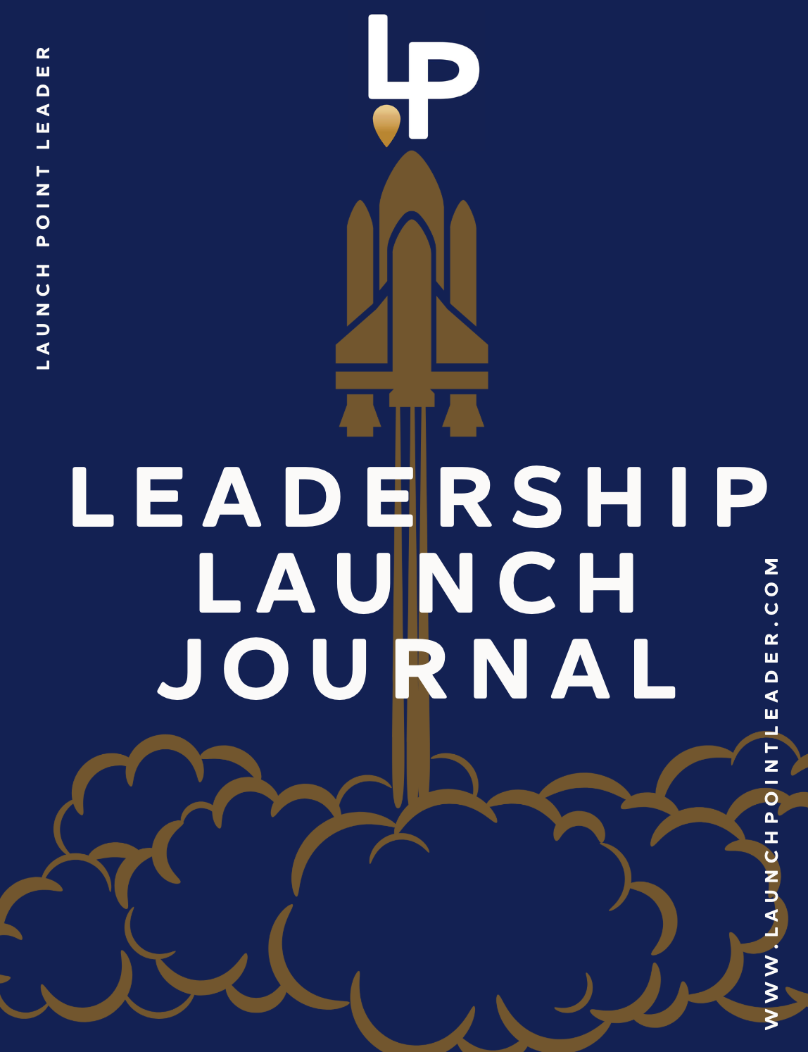 Graphic design of a rocket taking off with clouds of smoke at the bottom, featuring the words "Leadership Launch Journal" and a website URL.