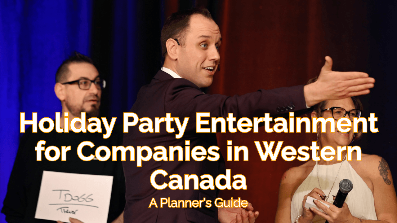 Holiday Party Entertainment for Companies in Western Canada: A Planner’s Guide