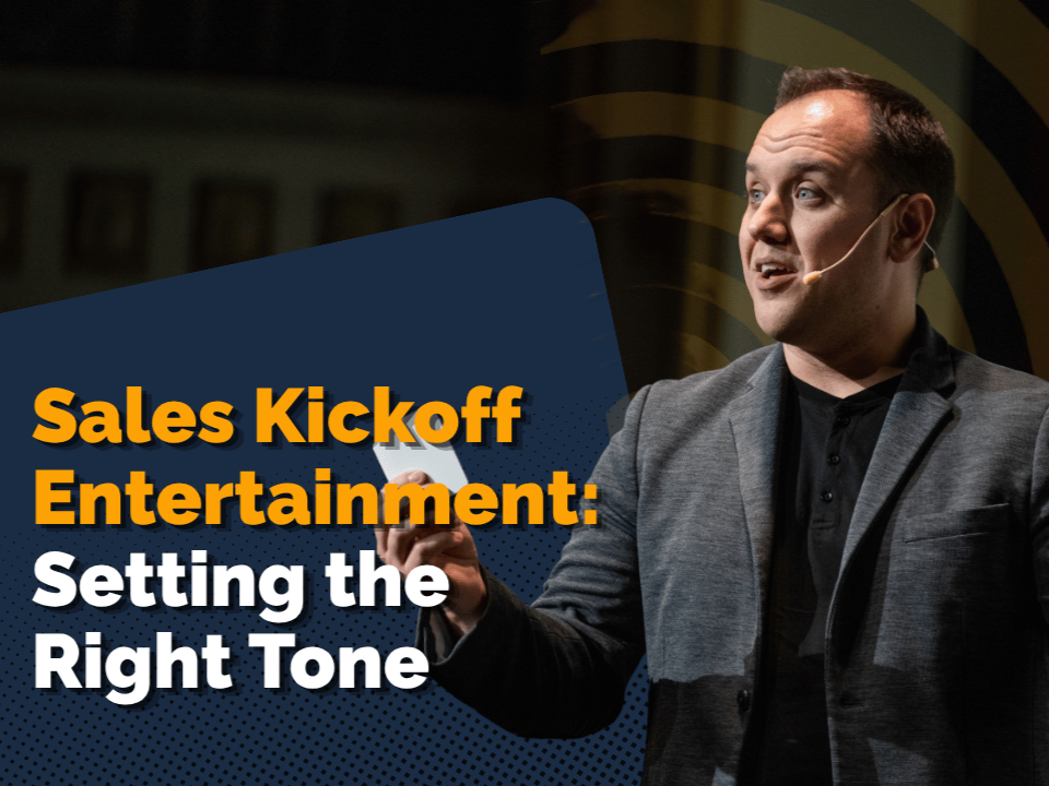 Sales Kickoff Entertainment: Setting the Right Tone for the Year Ahead
