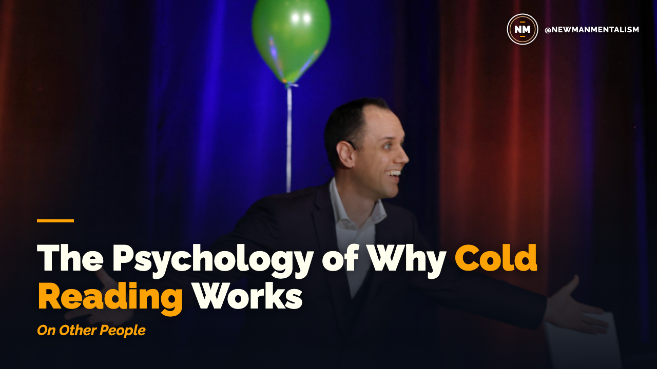 The Psychology of Why Cold Reading Works (On Other People)