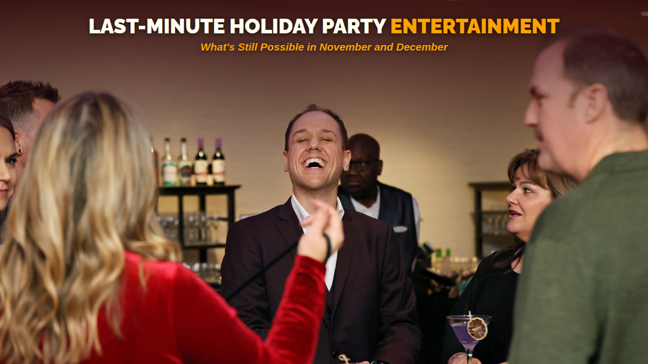 Mentalist Jeff Newman laughs with guests at a corporate holiday party, under the title Last-Minute Holiday Party Entertainment: What's Still Possible in November and December.