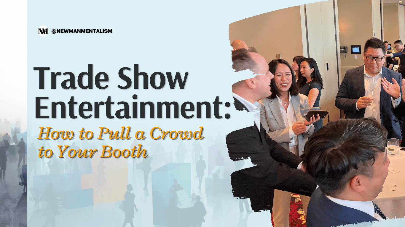 Editorial title card reading “Trade Show Entertainment, How to Pull a Crowd to Your Booth.”