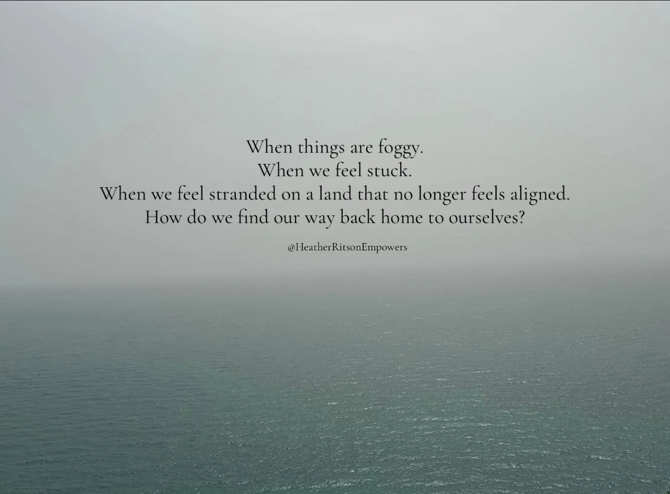 When things feel foggy, or we find ourselves stuck and stranded on a path that no longer feels right.

How do we rediscover our true selves?

Coaches can be your guide to navigating rough seas and helping you see through the fog. They offer a safe sp