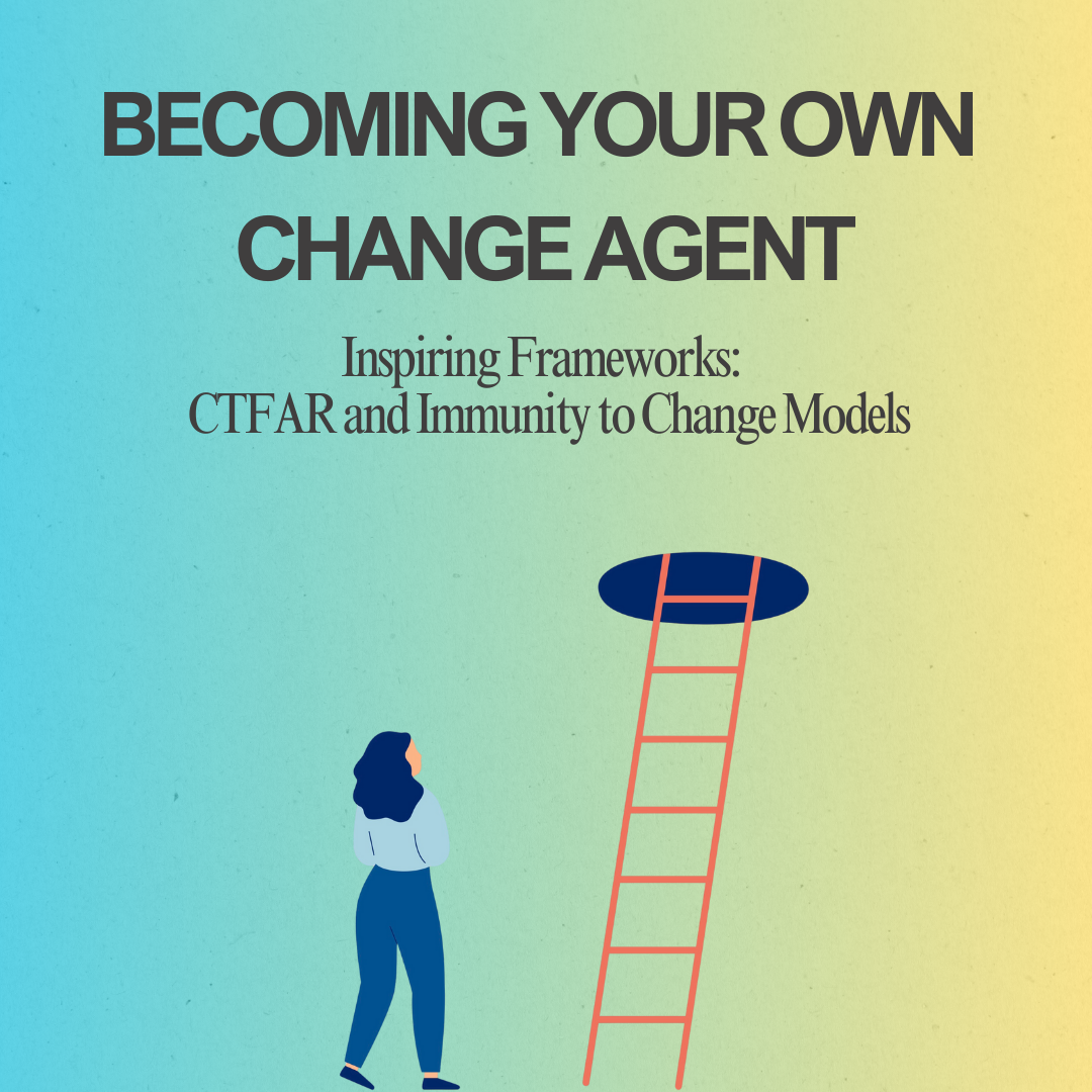 Becoming Your Own Change Agent