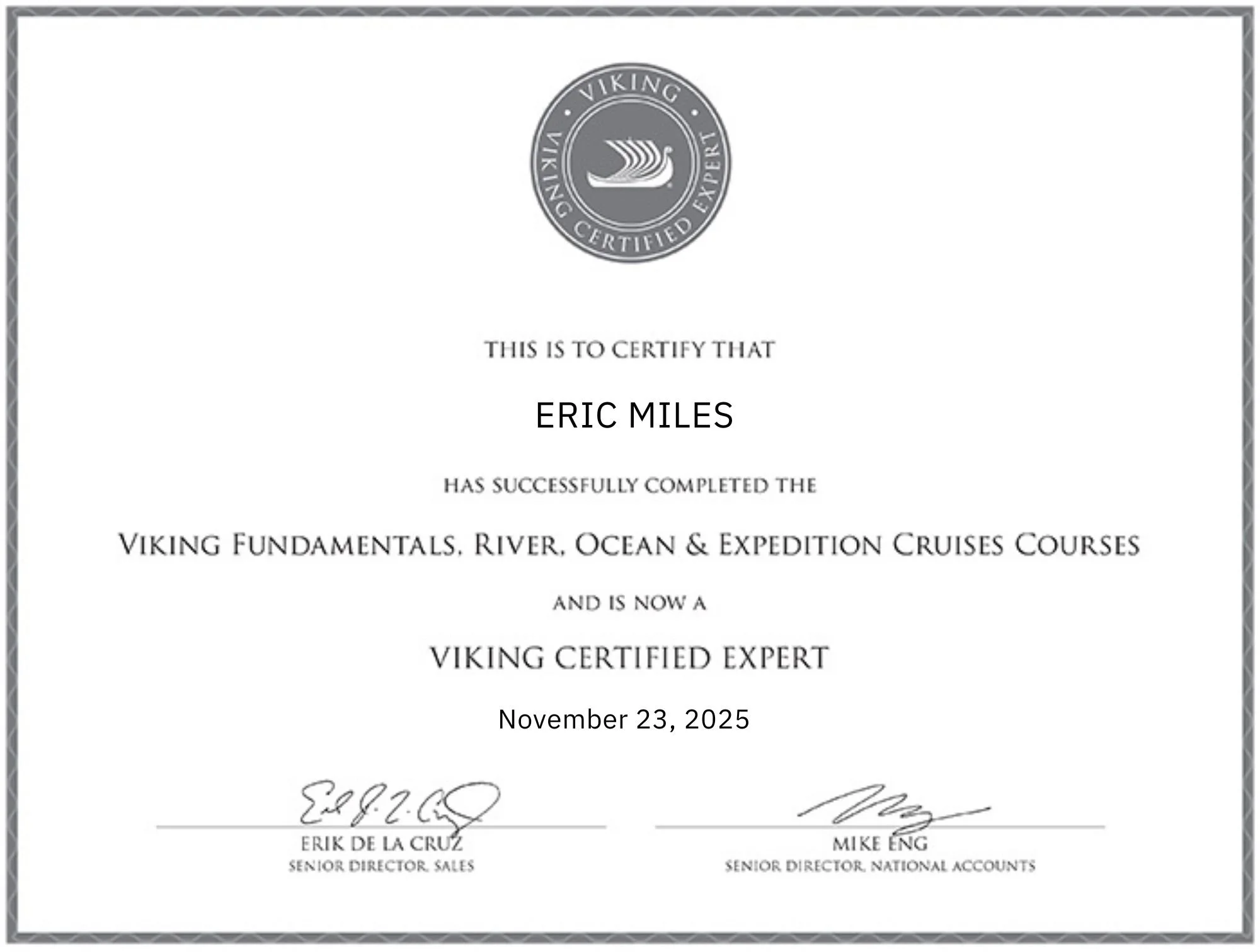 Viking certificate with a circular logo at the top showing a Viking ship, text certifying Eric Miles for completing Viking courses, dated November 23, 2025, signed by Erik de la Cruz and Mike Eng.