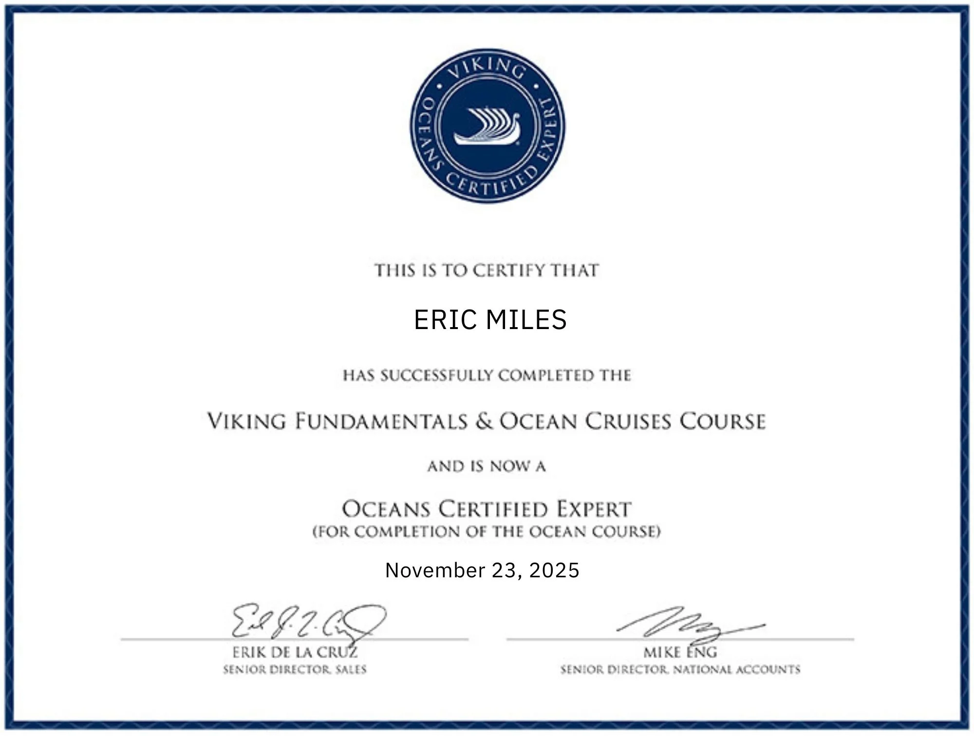 Certificate of completion for Eric Miles, Viking Fundamentals & Ocean Cruises Course, dated November 23, 2025, signed by Erik De La Cruz and Mike Eng.
