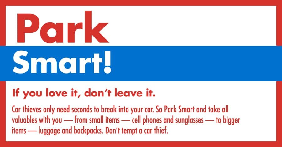 Park Smart! If you love it, don't leave it