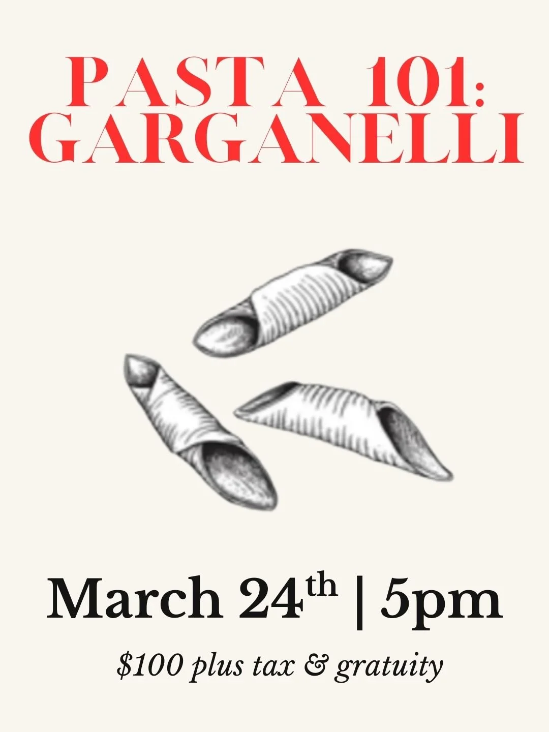 3/24 Pasta 101: Garganelli