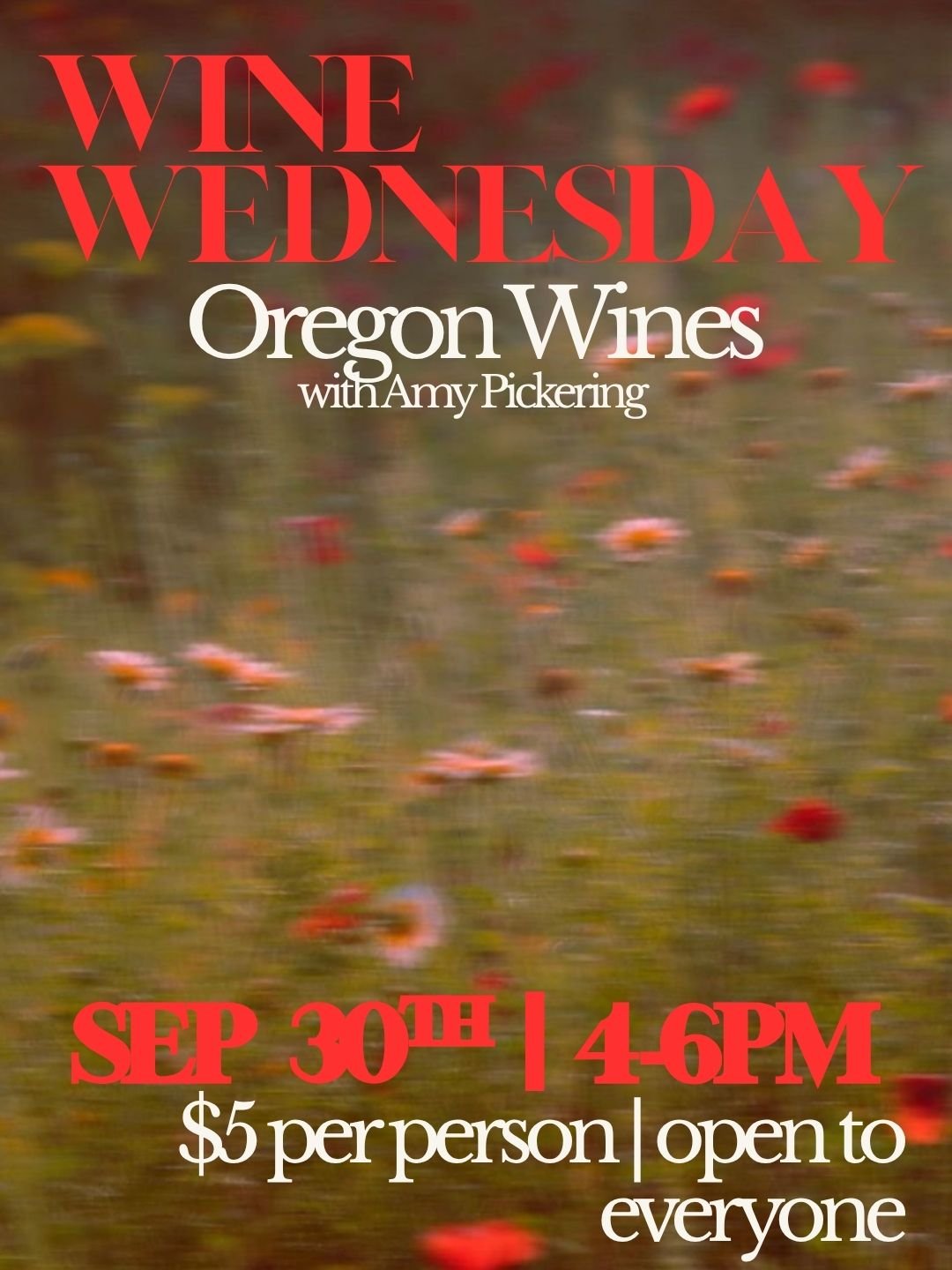 9/30 Wine Wednesday: Oregon Stunners w Amy Pickerying