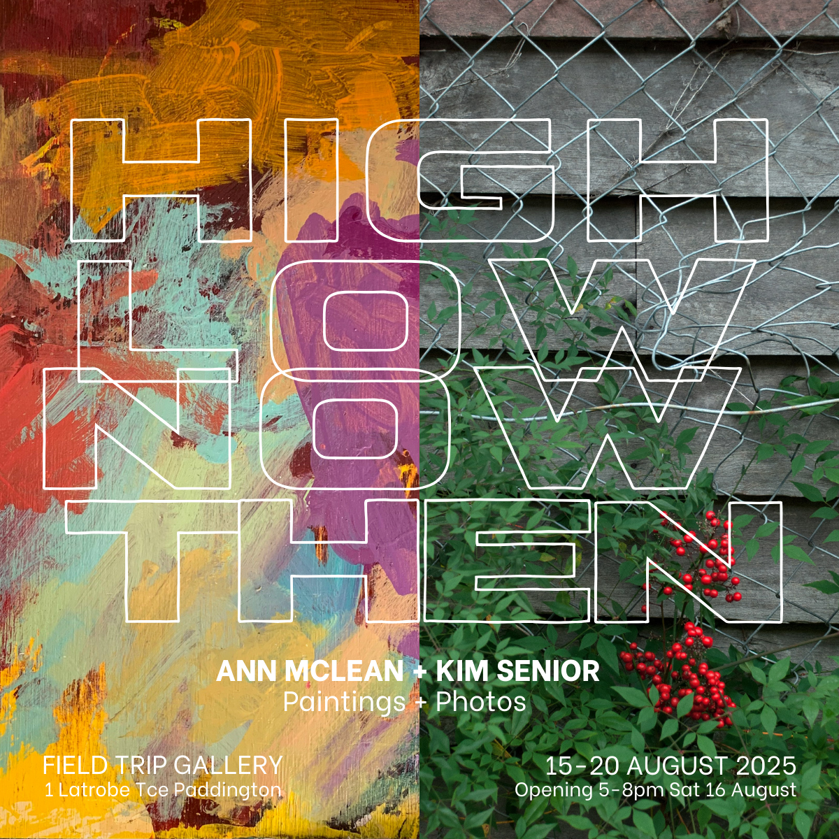HIGH + LOW // NOW + THEN | Ann McLean, Kim Senior