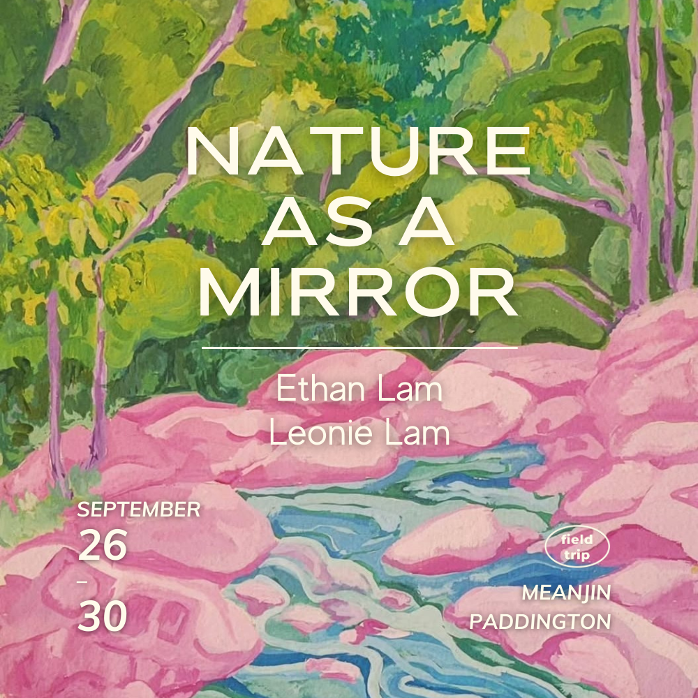 NATURE AS A MIRROR | Ethan Lam, Leonie Lam