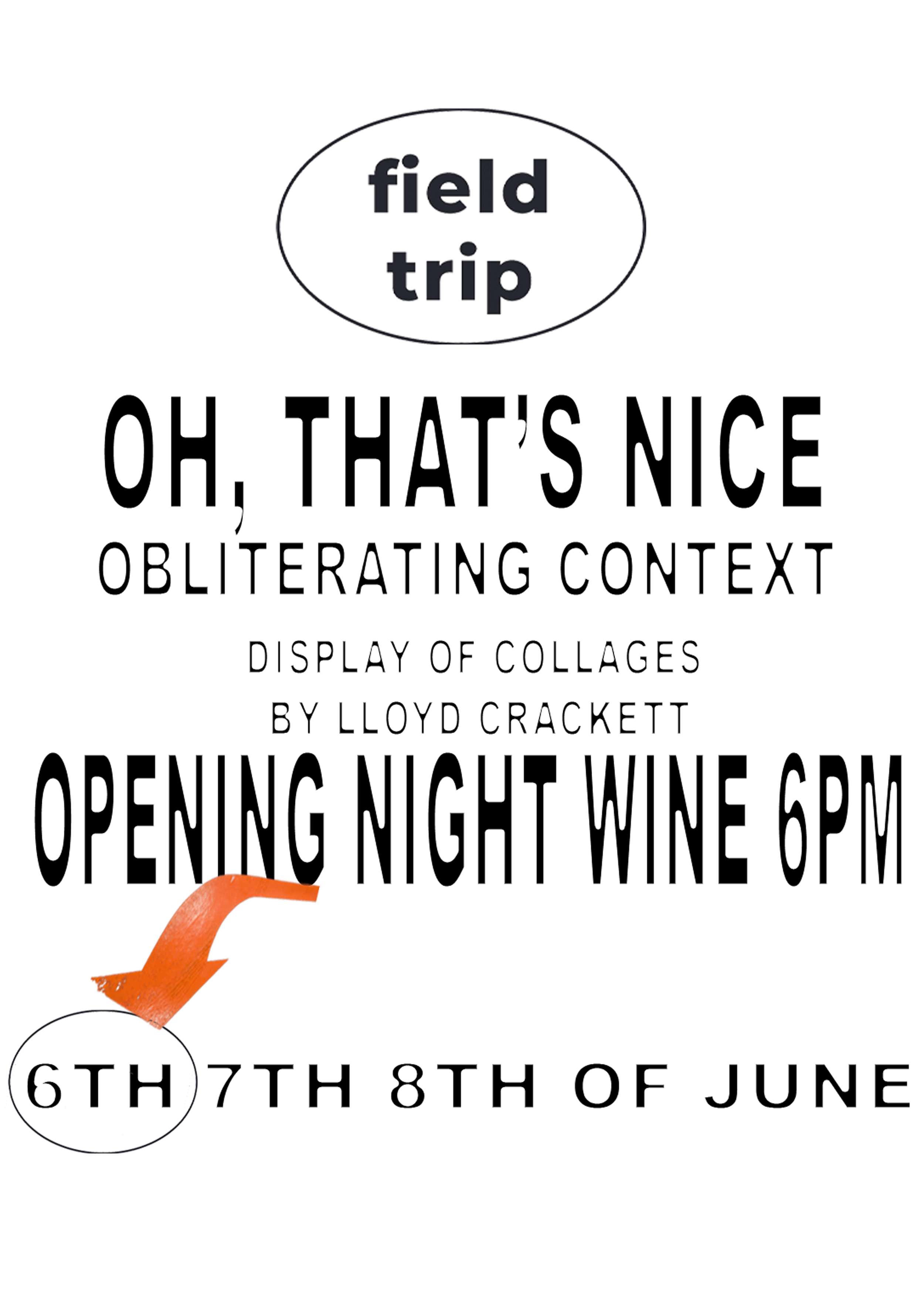OH THAT’S NICE, OBLITERATING CONTEXT | Lloyd Crackett
